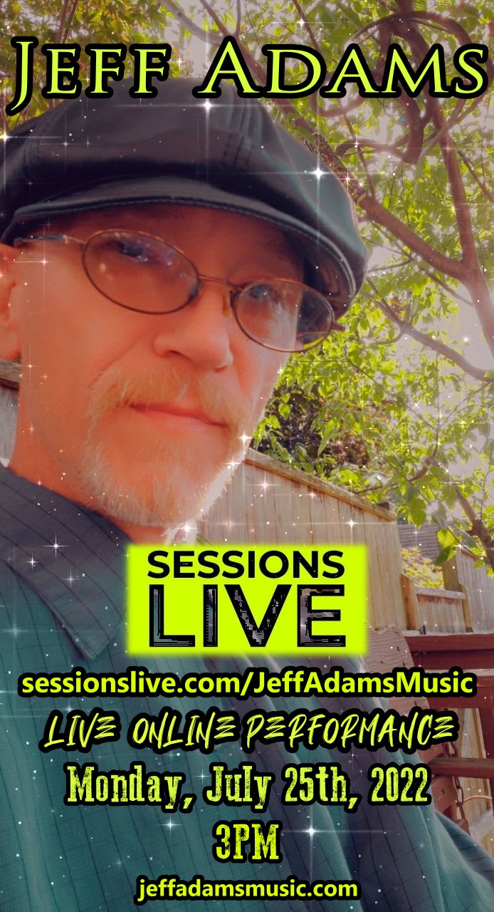 Jeff Adams, Live - Mon 07/25 @ 3PM!