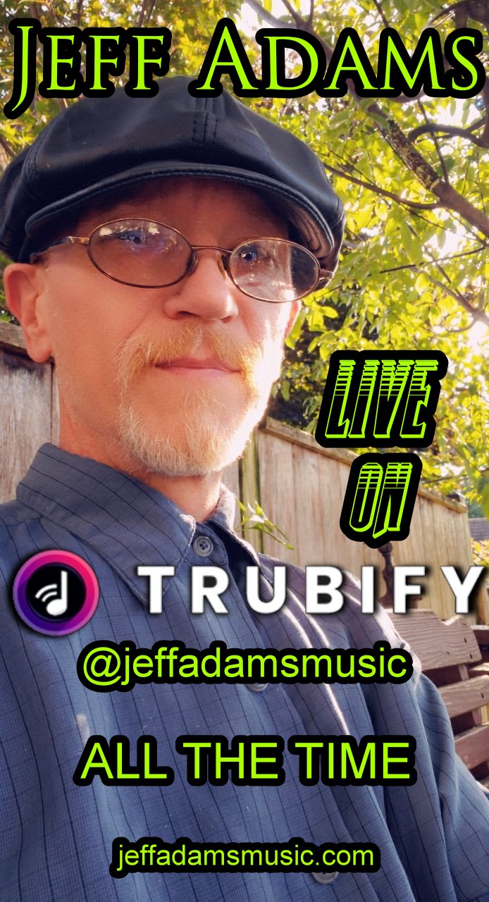 Jeff Adams LIVE on Trubify!